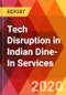 Tech Disruption in Indian Dine-In Services - Product Thumbnail Image