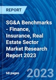 SG&A Benchmarks - Finance, Insurance, Real Estate Sector Market Research Report 2023- Product Image