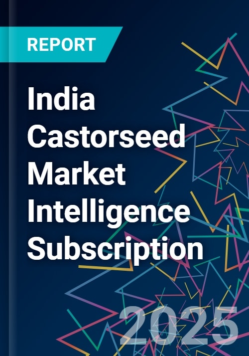 India Castorseed Market Intelligence Subscription