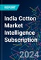 India Cotton Market Intelligence Subscription - Product Thumbnail Image