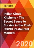 Indian Cloud Kitchens - The Secret Sauce to Survive in the Post-COVID Restaurant Market?- Product Image