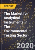 The Market for Analytical Instruments in The Environmental Testing Sector- Product Image