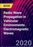 Radio Wave Propagation in Vehicular Environments. Electromagnetic Waves- Product Image