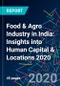 Food & Agro Industry in India: Insights into Human Capital & Locations 2020 - Product Thumbnail Image