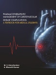 Pharmacotherapeutic Management of Cardiovascular Disease Complications: A Textbook for Medical Students- Product Image