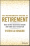 The No-Regrets Guide to Retirement. How to Live Well, Invest Wisely and Make Your Money Last. Edition No. 1 - Product Image
