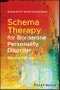 Schema Therapy for Borderline Personality Disorder. Edition No. 2 - Product Image