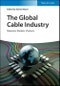The Global Cable Industry. Materials, Markets, Products. Edition No. 1 - Product Thumbnail Image
