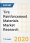 Tire Reinforcement Materials Market Research and Analysis, 2020 - Trends, Growth Opportunities and Forecasts to 2030 - Product Thumbnail Image