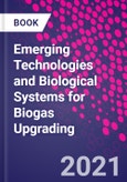 Emerging Technologies and Biological Systems for Biogas Upgrading- Product Image