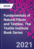 Fundamentals of Natural Fibres and Textiles. The Textile Institute Book Series- Product Image