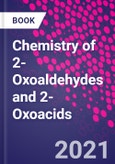 Chemistry of 2-Oxoaldehydes and 2-Oxoacids- Product Image