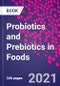 Probiotics and Prebiotics in Foods - Product Image