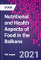 Nutritional and Health Aspects of Food in the Balkans - Product Thumbnail Image