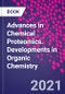 Advances in Chemical Proteomics. Developments in Organic Chemistry - Product Thumbnail Image