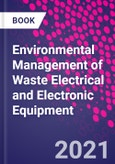Environmental Management of Waste Electrical and Electronic Equipment- Product Image