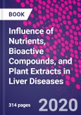 Influence of Nutrients, Bioactive Compounds, and Plant Extracts in Liver Diseases- Product Image