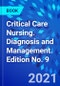 Critical Care Nursing. Diagnosis and Management. Edition No. 9 - Product Thumbnail Image