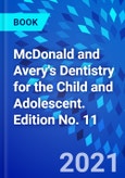McDonald and Avery's Dentistry for the Child and Adolescent. Edition No. 11- Product Image