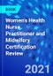 Women's Health Nurse Practitioner and Midwifery Certification Review - Product Thumbnail Image