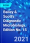 Bailey & Scott's Diagnostic Microbiology. Edition No. 15 - Product Thumbnail Image