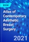 Atlas of Contemporary Aesthetic Breast Surgery - Product Thumbnail Image