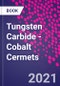 Tungsten Carbide - Cobalt Cermets - Product Thumbnail Image