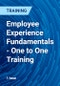 Employee Experience Fundamentals - One to One Training - Product Thumbnail Image