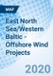 East North Sea/Western Baltic - Offshore Wind Projects - Product Thumbnail Image