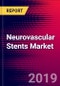 Neurovascular Stents Market Report - United States - 2020-2026 - MedCore - Product Thumbnail Image