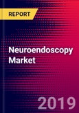 Neuroendoscopy Market Report - United States - 2020-2026 - MedCore- Product Image