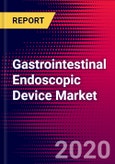 Gastrointestinal Endoscopic Device Market Report Suite - China - 2020-2026 - MedSuite- Product Image