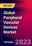 Global Peripheral Vascular Devices Market Size, Share & Trends Analysis 2024-2030 - MedSuite- Product Image