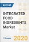INTEGRATED FOOD INGREDIENTS Market Research and Outlook, 2020 - Trends, Growth Opportunities and Forecasts to 2026 - Product Thumbnail Image