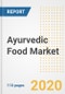 Ayurvedic Food Market Research and Outlook, 2020 - Trends, Growth Opportunities and Forecasts to 2026 - Product Thumbnail Image
