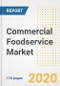 Commercial Foodservice Market Research and Outlook, 2020 - Trends, Growth Opportunities and Forecasts to 2026 - Product Thumbnail Image