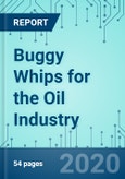 Buggy Whips for the Oil Industry- Product Image