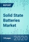 Solid State Batteries: Market Shares, Market Strategies, and Market Forecasts, Nanotechnology, 2020 to 2026 - Product Thumbnail Image