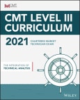 CMT Level III 2021. The Integration of Technical Analysis. Edition No. 1- Product Image