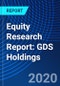 Equity Research Report: GDS Holdings - Product Thumbnail Image