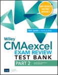 Wiley CMAexcel Learning System Exam Review 2021 Test Bank: Part 2, Strategic Financial Management (1-year access). Edition No. 1- Product Image