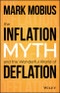 The Inflation Myth and the Wonderful World of Deflation. Edition No. 1 - Product Thumbnail Image