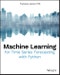 Machine Learning for Time Series Forecasting with Python. Edition No. 1 - Product Image
