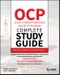 OCP Oracle Certified Professional Java SE 11 Developer Complete Study Guide. Exam 1Z0-815, Exam 1Z0-816, and Exam 1Z0-817. Edition No. 1 - Product Image