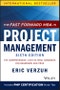 The Fast Forward MBA in Project Management. The Comprehensive, Easy-to-Read Handbook for Beginners and Pros. Edition No. 6. Fast Forward MBA Series - Product Image