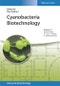 Cyanobacteria Biotechnology. Edition No. 1. Advanced Biotechnology - Product Thumbnail Image