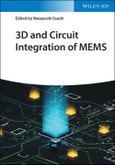3D and Circuit Integration of MEMS. Edition No. 1- Product Image
