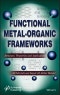 Functional Metal-Organic Frameworks. Structure, Properties and Applications. Edition No. 1 - Product Image