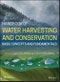 Handbook of Water Harvesting and Conservation. Basic Concepts and Fundamentals. Edition No. 1. New York Academy of Sciences - Product Image