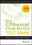 Wiley CPAexcel Exam Review 2021 Test Bank: Financial Accounting and Reporting (1-year access). Edition No. 1- Product Image